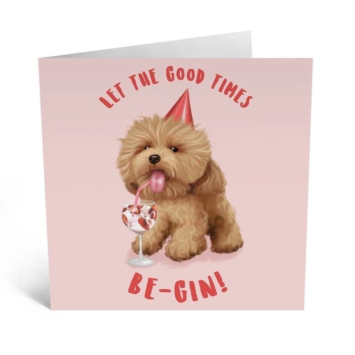 Let the Good Times Be-Gin! Greetings Card by Central 23