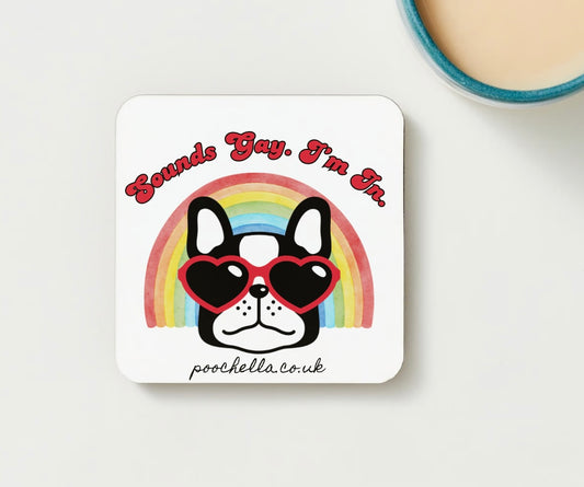 Poochella®️ Pride Sounds Gay I’m In Rainbow Dog Wood Square Single Coaster