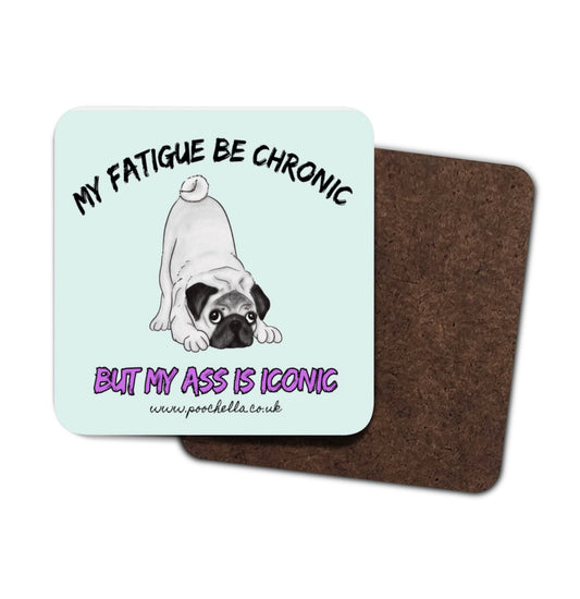 Poochella®️ Pug Fatigue Be Chronic Ass Iconic Wood Square Coaster