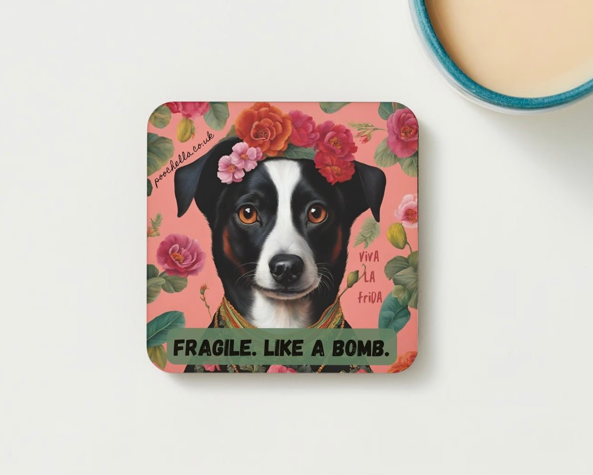 Poochella® Viva La Frida Kahlo Inspired Square Wood Dog Single Coaster Fragile Like a Bomb - Poochella®